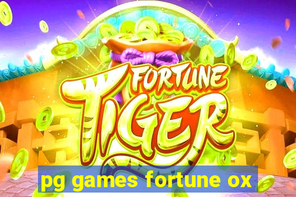 pg games fortune ox