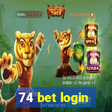 74 bet login