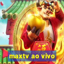 maxtv ao vivo