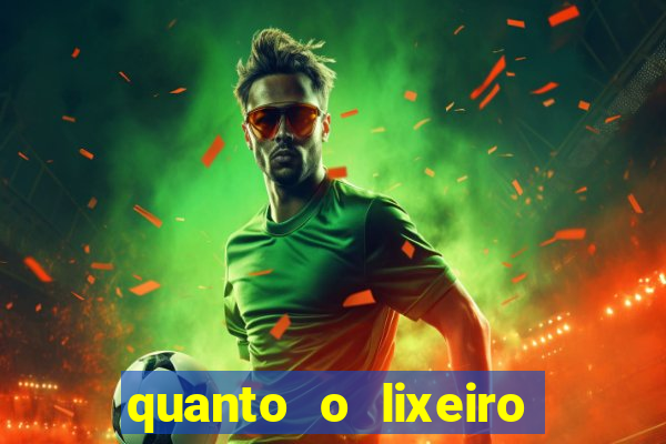 quanto o lixeiro ganha por ano