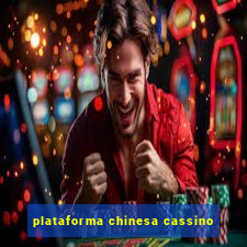 plataforma chinesa cassino