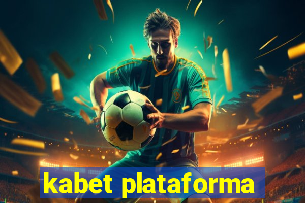 kabet plataforma