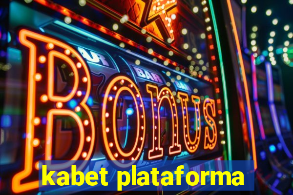 kabet plataforma