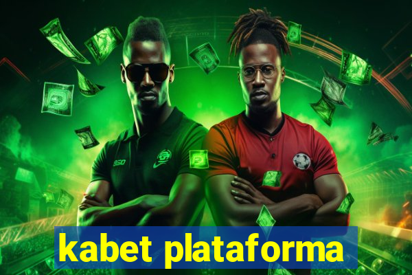 kabet plataforma