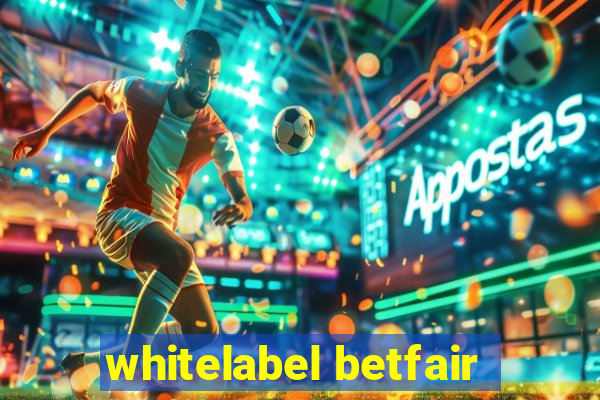 whitelabel betfair