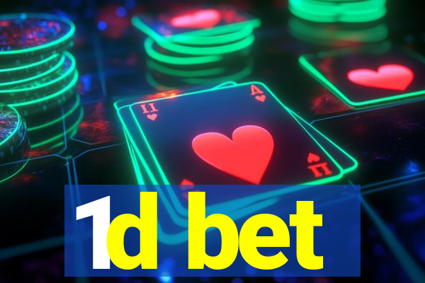 1d bet