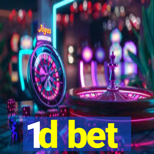 1d bet