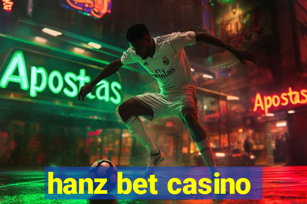 hanz bet casino