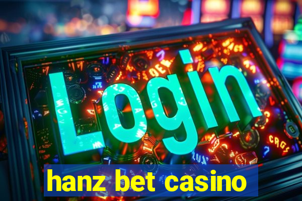 hanz bet casino