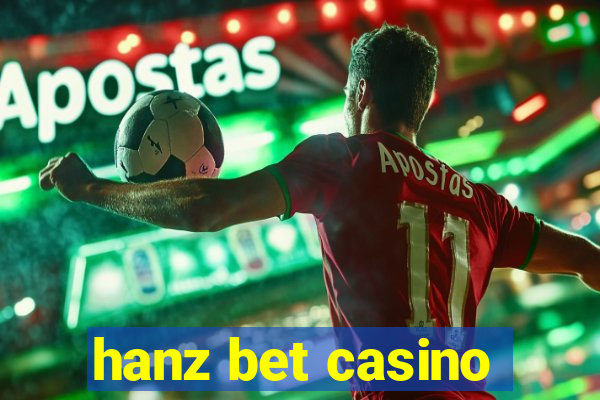 hanz bet casino