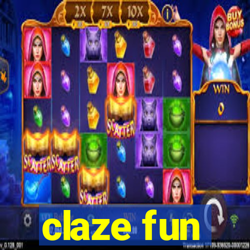 claze fun