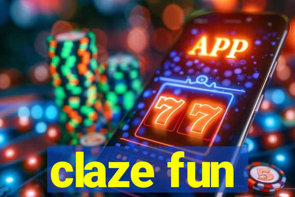 claze fun