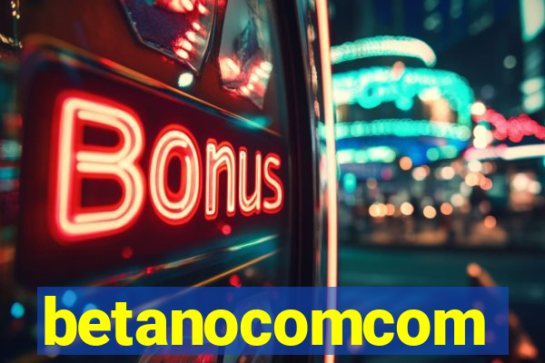 betanocomcom