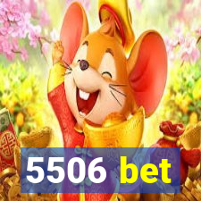 5506 bet