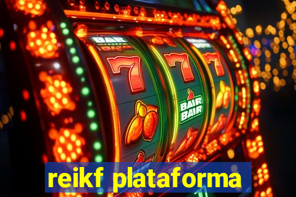 reikf plataforma