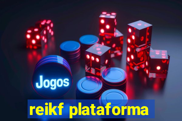 reikf plataforma