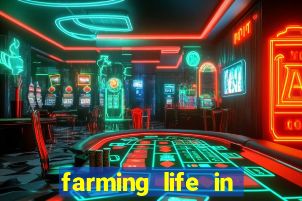 farming life in another world dublado