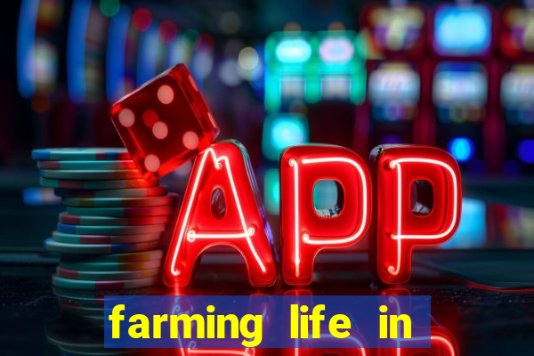 farming life in another world dublado