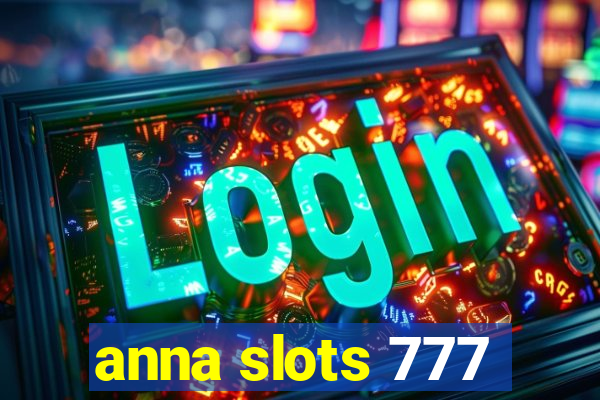 anna slots 777