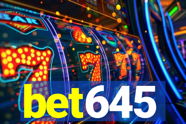 bet645