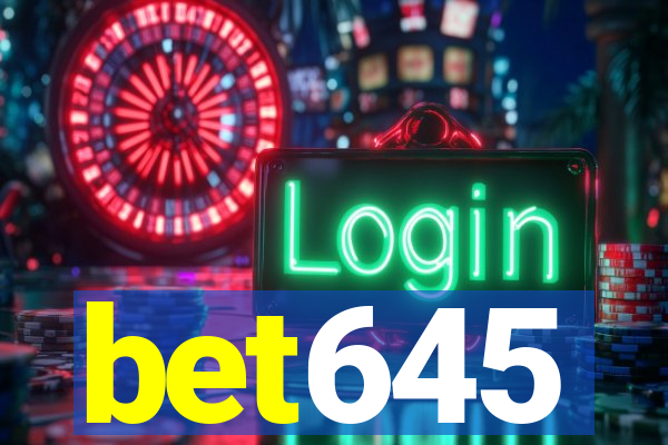 bet645