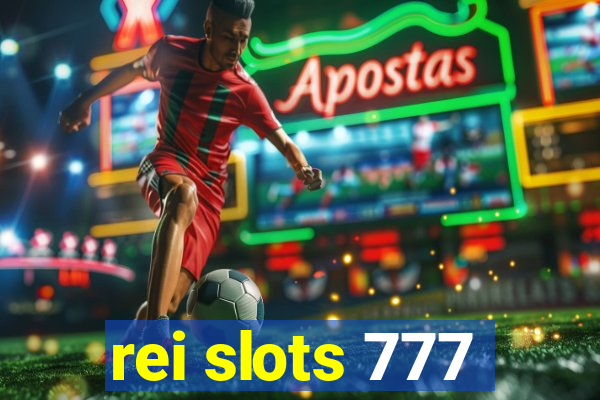 rei slots 777