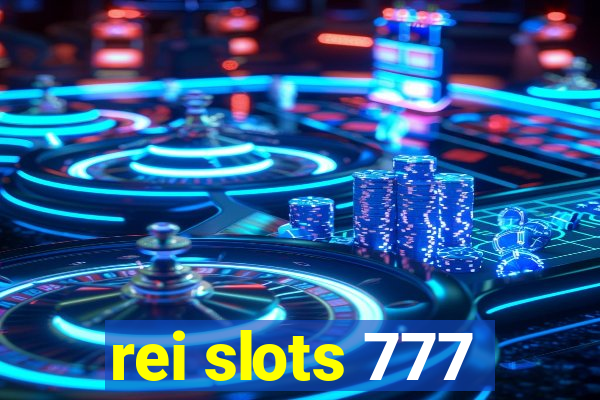 rei slots 777