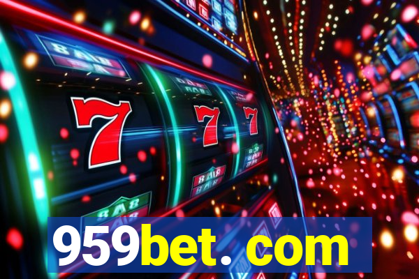 959bet. com