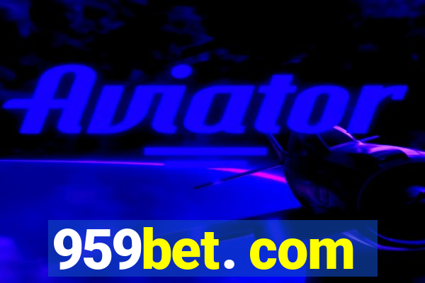 959bet. com