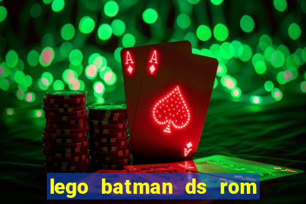 lego batman ds rom pt br