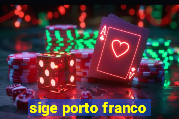 sige porto franco