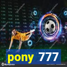 pony 777