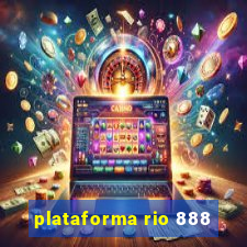 plataforma rio 888