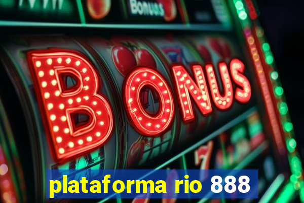 plataforma rio 888