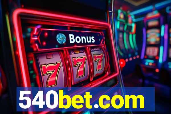 540bet.com