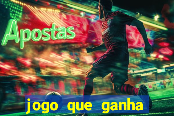 jogo que ganha dinheiro de verdade sem depositar