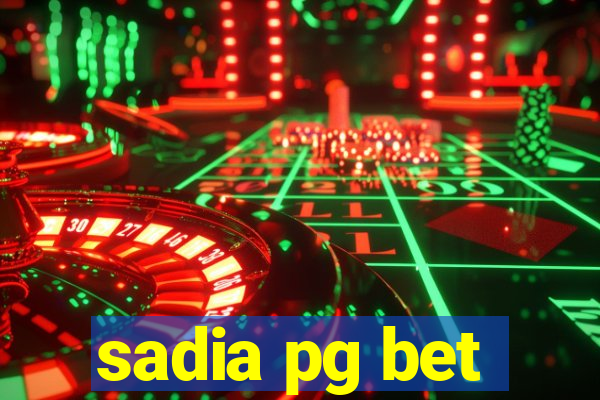 sadia pg bet