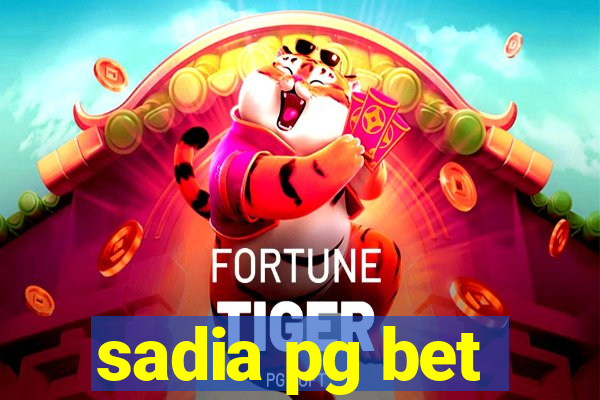 sadia pg bet