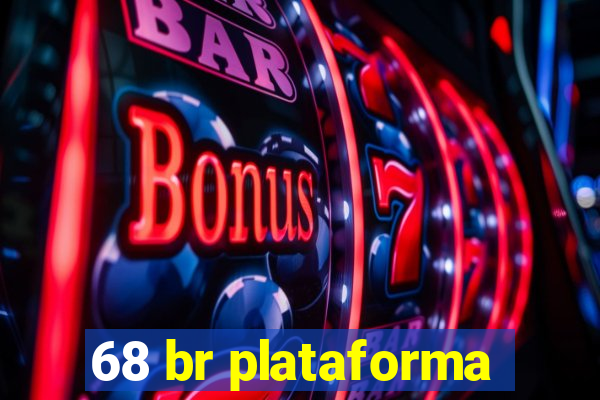 68 br plataforma