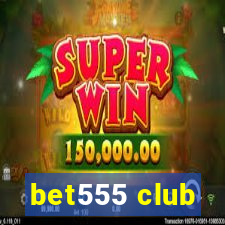 bet555 club