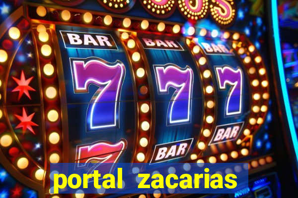 portal zacarias maior de 18