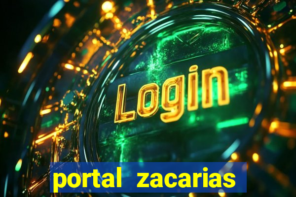 portal zacarias maior de 18