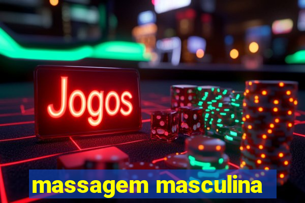 massagem masculina