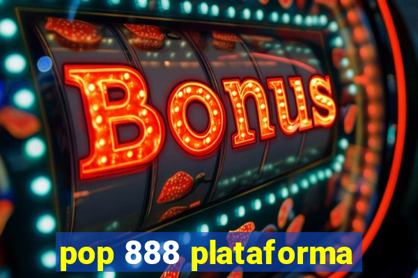 pop 888 plataforma