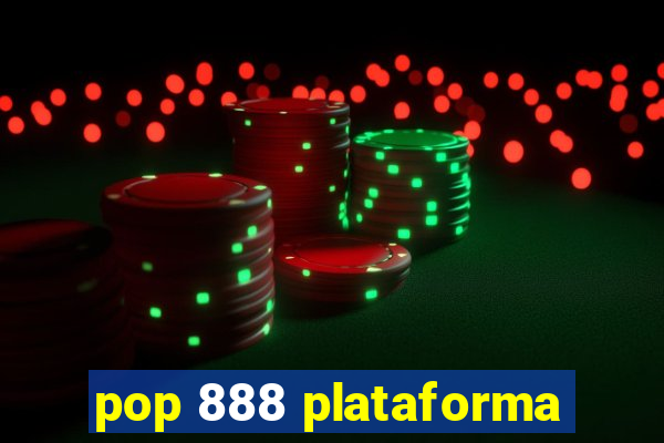 pop 888 plataforma