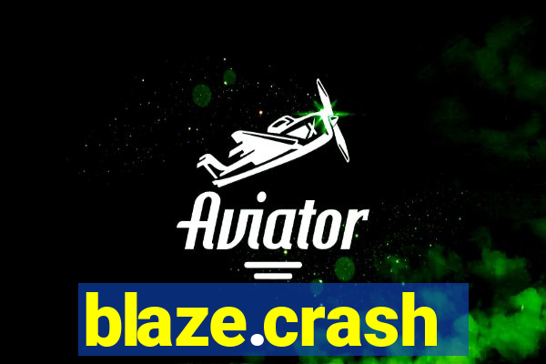 blaze.crash