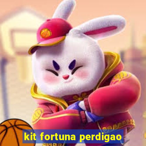 kit fortuna perdigao