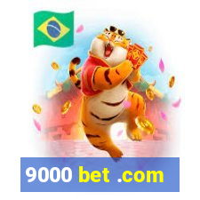 9000 bet .com