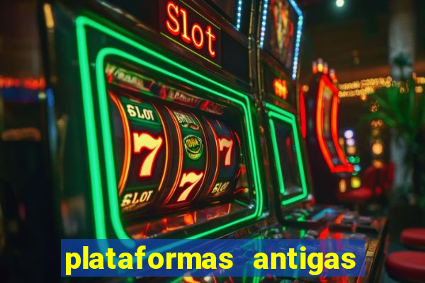 plataformas antigas slots 2023