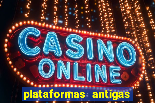 plataformas antigas slots 2023